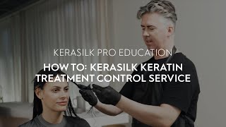 How To KERASILK Keratin Treatment Control Service [upl. by Mandler]