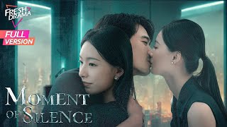 【Full Version】Moment of Silence  Bai Xuhan Liu Yanqiao Zhao Xixi  此刻无声  Fresh Drama [upl. by Leoj445]