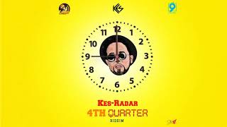 Kes  Radar Official Audio  4th Quarter Riddim  Soca 2019 [upl. by Aihtniroc88]