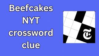 Beefcakes NYT crossword clue [upl. by Hadik]