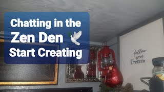 Chatting in the Zen Den Start creating [upl. by Vincentia649]