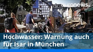 Hochwasser in Bayern amp Österreich Warnung auch für Isar in München [upl. by Georgena]