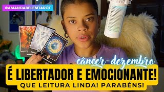 ♋️CÂNCER✨DEZEMBRO✨É LIBERTADOR QUE LEITURA EMOCIONANTE SEGURA CÂNCER [upl. by Ssor923]