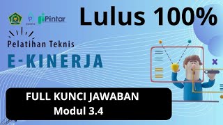 ✔FULL Kunci Jawaban Pelatihan Teknis EKinerja Modul 34 LangkahLangkah Membuat SKP  Bagian 2 [upl. by Eenttirb891]