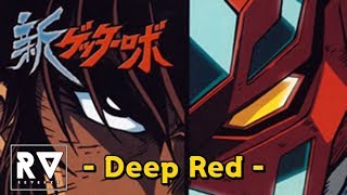 New Getter Robo AMV  Deep Red [upl. by Nohsed]