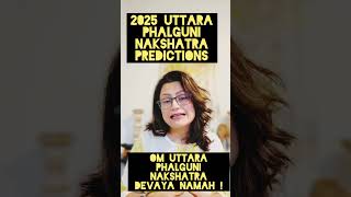 2025 Uttara Phalguni Nakshatra predictions  astrology astology101 2025predictions [upl. by Prudi]