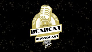 Bearcat Broadcast  Episode No 4 [upl. by Eillas]