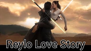 Reylo Love Story [upl. by Riada]