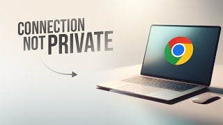 Your Connection Is Not Private on Google Chrome Mac explained [upl. by Felic]