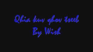 qhia kuv qhov tseeb WISH FULL VERSION [upl. by Aonehc885]