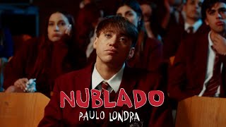 Paulo Londra  Nublado Official Video [upl. by Yblok345]