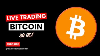 Crypto Trading LIVE BTC Live Trading Bitcoin Price Predictions  30 0CT crypto bitcoin btc [upl. by Alcott127]