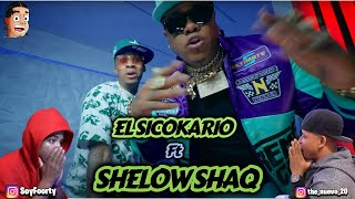 VIDEO REACCION EL SICOKARIO FT SHELOW SHAQ  UNA MALA [upl. by Curry]