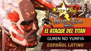 El Ataque del Titan  MAGO REY  Shingeki no kyojin Opening 1 Full Español latino [upl. by Monda]