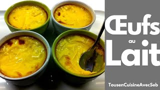 ŒUFS au LAIT Tous en cuisine avec Seb [upl. by Dietsche323]