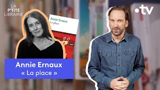 ANNIE ERNAUX  LA PLACE  LA PTITE LIBRAIRIE [upl. by Omik]