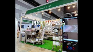 Propak Asia 2023  FOOD EQUIPMENT [upl. by Jocelin]