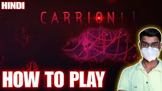 carrion game kaise khele  how to play carrion  carrion gameplay [upl. by Miquela110]