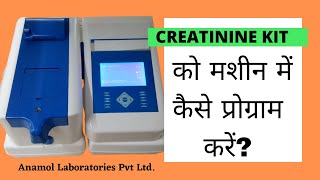 How to program Creatinine Kit on semi auto biochemistry analyzer In Hindi [upl. by Enenej]