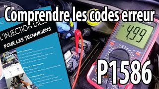 Comprendre les codes erreur  le P1586 [upl. by Iuq893]