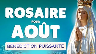 🙏 ROSAIRE pour AOÛT 2024 🙏 Puissant Rosaire pour ce MOIS [upl. by Judah]