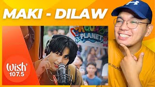 Ibang iba sa ORIGINAL VERSION LSS PARIN │ REACTS to Maki performs quotDilawquot LIVE on Wish 1075 Bus [upl. by Mohn454]