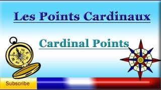 Learn French  Cardinal Points les points cardinaux  Vocabulary lesson [upl. by Lema]