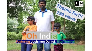 Oh India Song Featuring Jeshurun Daniel ElanThenral Sigamani [upl. by Ahsenac266]