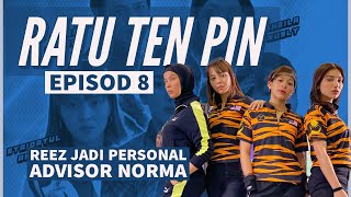 RATU TEN PIN Episod 8 Reez jadi personal advisor Norma [upl. by Aimak692]