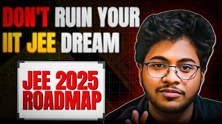 ROADMAP FOR IIT JEE 🎯🔥I ROHIT SHAW I IIT Delhi [upl. by Kcirreg]