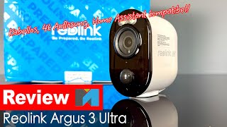 Reolink Argus 3 Ultra  Die 4k Kamera im Praxistest inkl Home Assistant [upl. by Buffum]