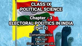 Class 9 Pol Science Chapter 3 Electoral Politics in India part 2 [upl. by Rosabel605]