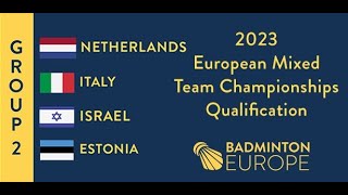 Italy vs Israel 2023 European Mixed Team Championships Qualification Badminton 17122022 [upl. by Nnyrb876]