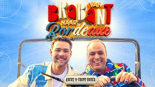 Kafke amp Frans Bauer  Van Brabant Naar Bordeaux Officiële Videoclip [upl. by Brandt]