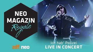 POL1Z1STENS0HN aka Jan Böhmermann  Ich hab Polizei LIVE  Neo Magazin Royale  ZDFneo [upl. by Teyut]