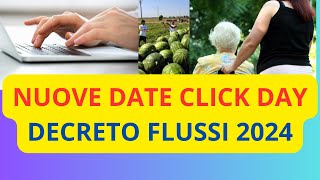 💥 MODIFICA E NUOVE DATE DEL CLICK DAY PER IL DECRETO FLUSSI 2024 [upl. by Orly]