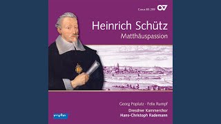 Schütz MatthäusPassion SWV 479  I Introitus [upl. by Osborne]