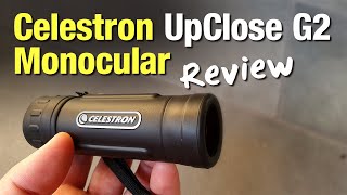 Celestron UpClose G2 Roof Monocular Review [upl. by Lotte]