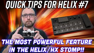 The MOST Powerful Feature In The HelixHX Stomp  Quick Tips For Helix 7 [upl. by Leyla214]