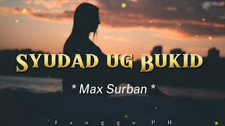 Syudad ug Bukid  Max Surban  Lyrics [upl. by Balling710]