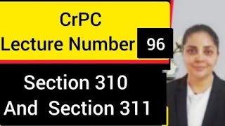 Section 310 and 311  Power to summon material witness Chapter XXIV CrPC section311crpc crpc [upl. by Emmons]