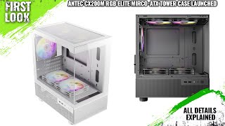 Antec CX200M RGB Elite MicroATX Tower Case Launched  Explained All Spec Features And More [upl. by Linehan323]