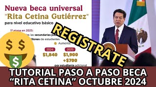 ¿Cómo Solicitar la Beca UNIVERSAL quotRita Cetinaquot Octubre 2024 Apoyo de 1900 Tutorial Paso a Paso [upl. by Solokin477]