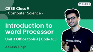 Class 9 Introduction to word Processor  Unit 3 Office toolsI  Code 165  Aakash Singh [upl. by Aneehsor]