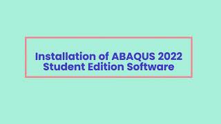 Abaqus 2022 Student Edition Installation Tutorial [upl. by Kath161]