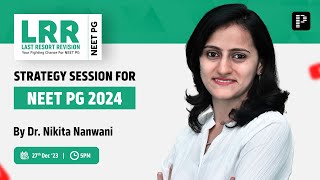 How To Score a Good Rank in NEET PG 2024  Dr Nikita Nanwani [upl. by Ahsied]