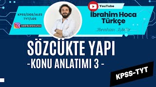 Sözcükte Yapı Konu Anlatımı3  KPSSTYT [upl. by Kaleena]