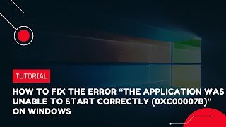 How to fix the error quotThe application was unable to start correctly 0xc00007bquot on Windows [upl. by Anstice]