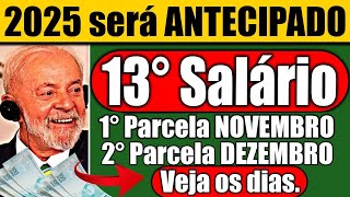 2025 antecipado OFICIAL✅13º Salário ANTECIPADO tá chegando VEJA O CALENDÁRIO COMPLETO [upl. by Soloma6]