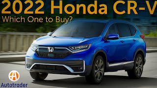 2022 Honda CRV Which Trim to Buy [upl. by Gilbertson481]